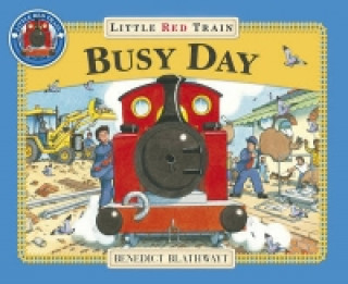Carte Little Red Train: Busy Day Benedict Blathwayt