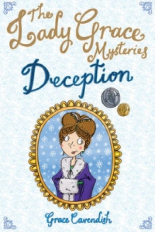 Kniha The Lady Grace Mysteries: Deception Grace Cavendish