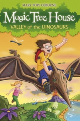 Kniha Magic Tree House 1: Valley of the Dinosaurs Mary Osbourne