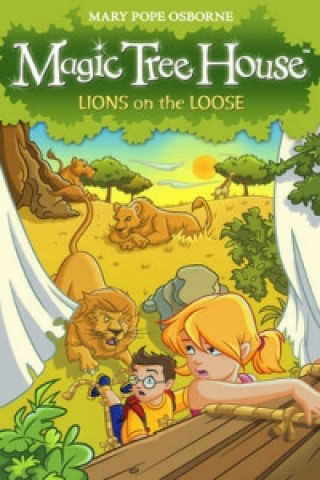 Könyv Magic Tree House 11: Lions on the Loose Mary Osborne