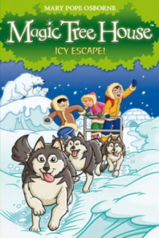 Könyv Magic Tree House 12: Icy Escape! Mary Osborne