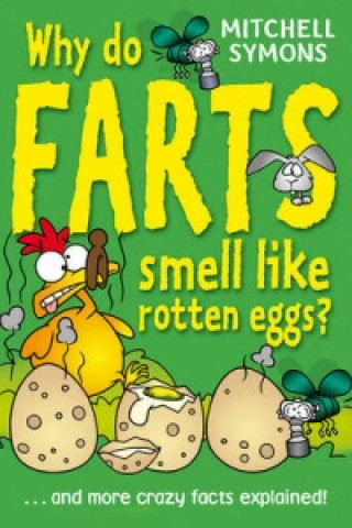 Könyv Why Do Farts Smell Like Rotten Eggs? Mitchell Symons