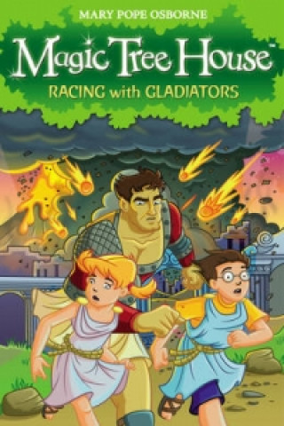 Könyv Magic Tree House 13: Racing With Gladiators Mary Osborne