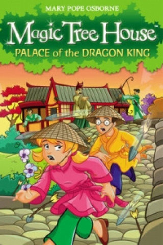 Kniha Magic Tree House 14: Palace of the Dragon King Mary Osborne