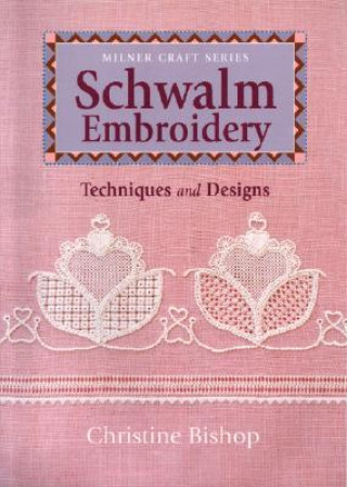 Книга Schwalm Embroidery Christine Bishop