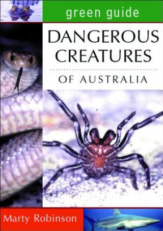 Книга Dangerous Creatures of Australia Marty Robinson