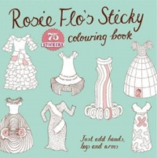 Kniha Rosie Flo's Sticky Colouring Book Roz Streeten