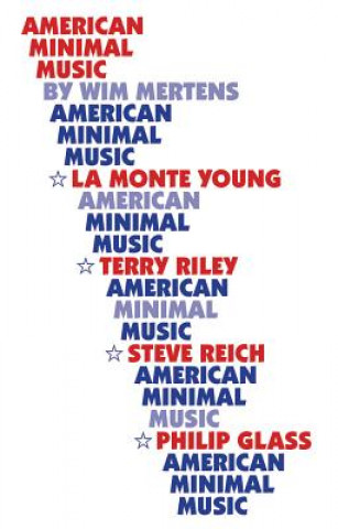 Carte American Minimal Music Wim Mertens