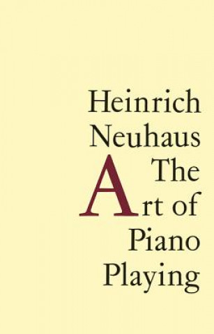 Carte Art of Piano Playing Heinrich Neuhaus