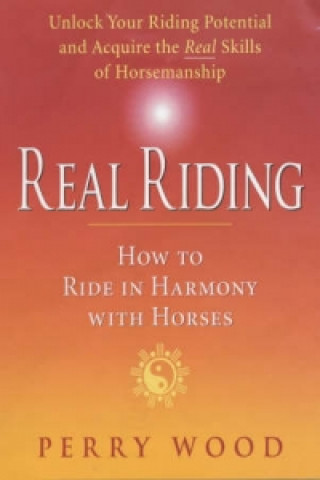 Livre Real Riding Perry Wood