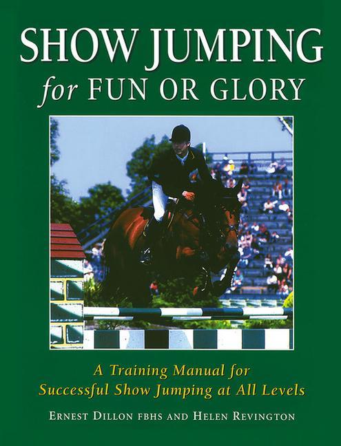 Kniha Show Jumping for Fun or Glory Ernest Dillon