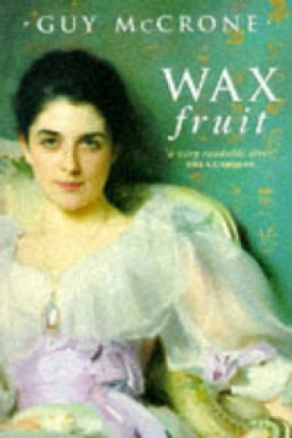 Kniha Wax Fruit Trilogy Guy McCrone