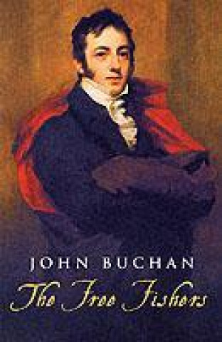 Könyv Free Fishers John Buchan