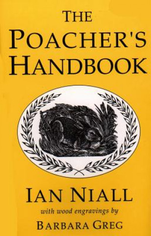 Könyv Poacher's Handbook Ian Niall