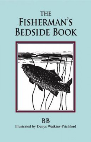 Kniha Fisherman's Bedside Book B. B.