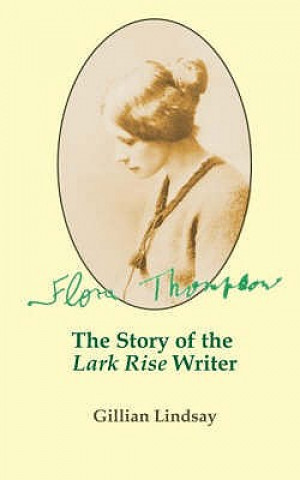 Kniha Flora Thompson Gillian Lindsay