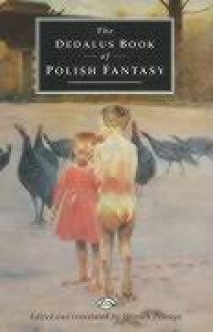 Kniha Dedalus Book of Polish Fantasy Wiesiek Powaga