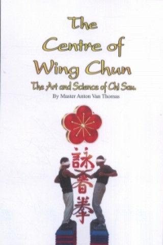 Carte Centre Of Wing Chun Anton Van Thomas