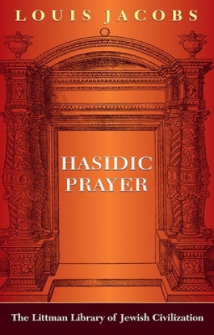 Carte Hasidic Prayer: With a New Introduction Louis Jacobs