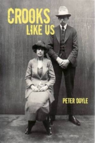 Kniha Crooks Like Us Peter Doyle