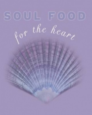 Kniha Soul Food for the Heart Kate Marr Kippenberger