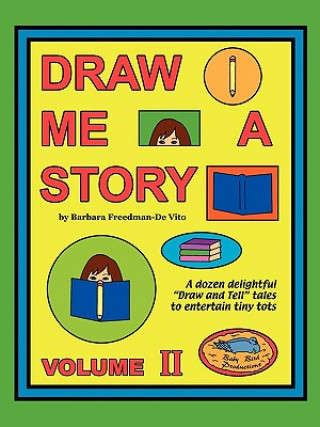 Buch Draw Me a Story Volume II Barbara Freedman-De Vit