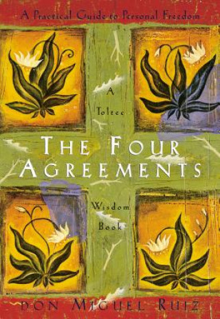 Knjiga The Four Agreements Don Miguel Ruiz