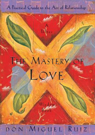 Book The Mastery of Love Don Miguel Ruiz