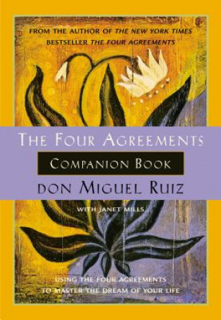 Knjiga Four Agreements Companion Book Don Miguel Ruiz