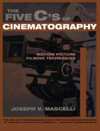 Kniha Five C's of Cinematography Joseph V Mascelli