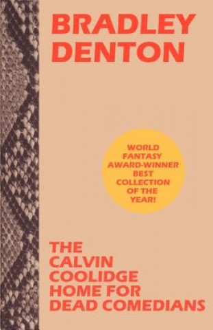 Könyv Calvin Coolidge Home for Dead Comedians Denton