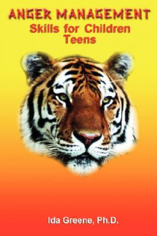 Livre Anger Management Skills for Children Teens Ph.D