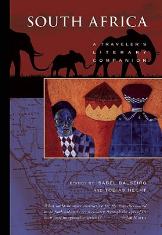 Kniha South Africa: A Traveler's Literary Companion Isabel Balseiro