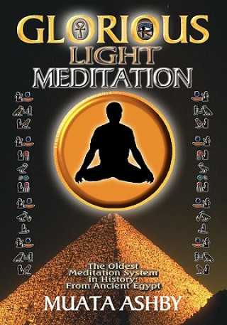 Kniha Glorious Light Meditation Muata Ashby