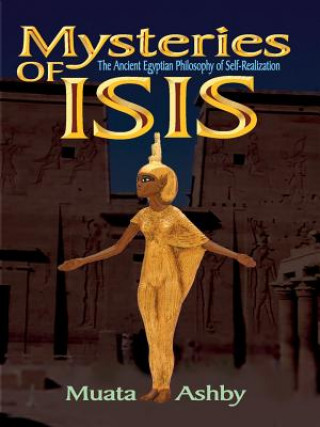 Könyv Mysteries of Isis Muata Ashby