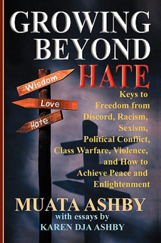 Könyv Growing Beyond Hate Muata Ashby