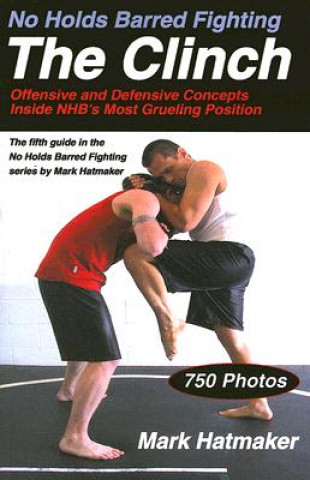 Carte No Holds Barred Fighting: The Clinch Mark Hatmaker