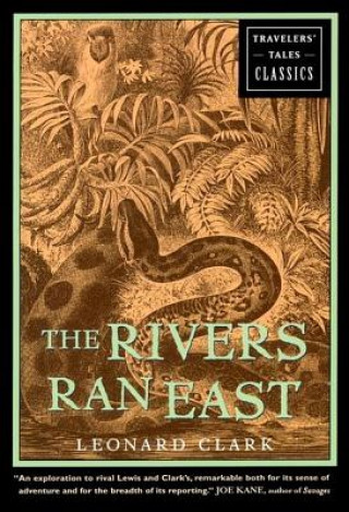 Kniha Rivers Ran East Leonard Clark