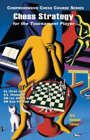 Carte Chess Strategy for the Tournament Player Lev Alburt