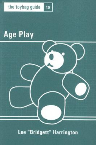 Libro Toybag Guide To Age Play Lee Harrington