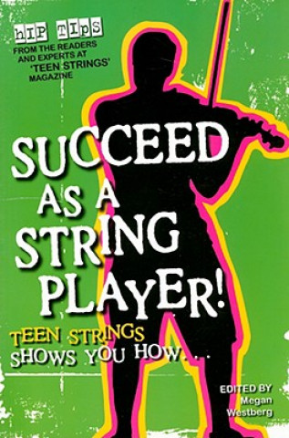 Könyv Succeed as a String Player! Megan Westberg