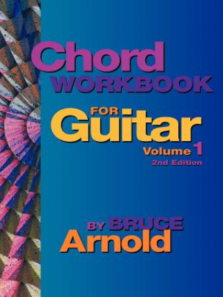 Книга Chord Workbook for Guitar Volume One Bruce Arnold