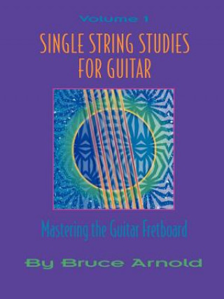 Kniha Single String Studies for Guitar Bruce Arnold
