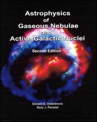 Könyv Astrophysics Of Gas Nebulae and Active Galactic Nuclei Donald E Osterbrock