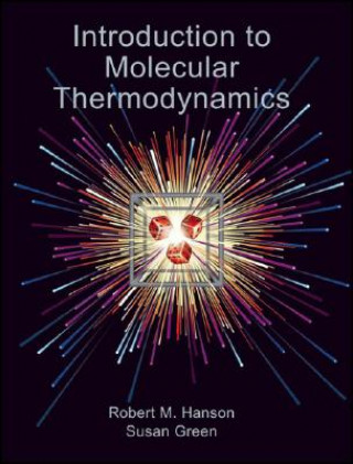 Kniha Introduction to Molecular Thermodynamics R Hanson