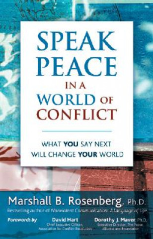 Kniha Speak Peace in a World of Conflict Marshall B. Rosenberg