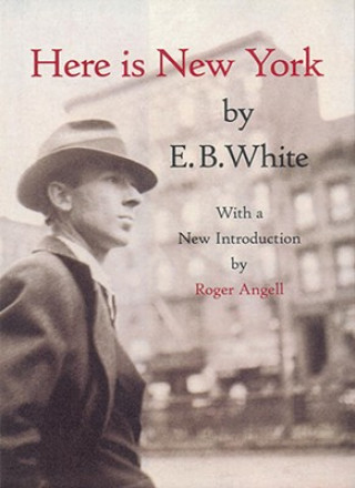 Carte Here Is New York Elwyn Brooks White