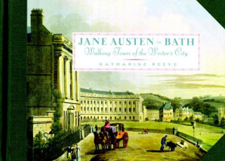 Kniha Jane Austen In Bath Katharine Reeve