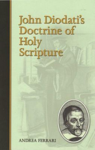 Könyv John Diodati's Doctrine of Holy Scripture Andrea Ferrari
