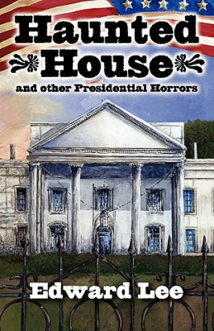 Kniha Haunted House Illustrated Trade Paperback Edward Lee